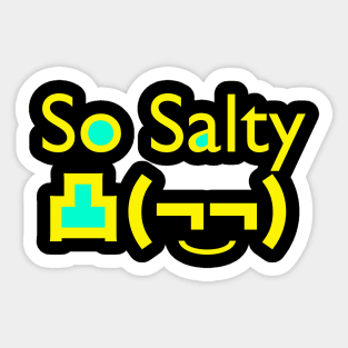 So Salty Sticker